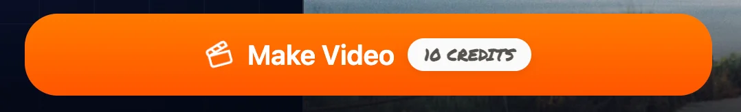 Make Video button with the credit cost for the selected settings